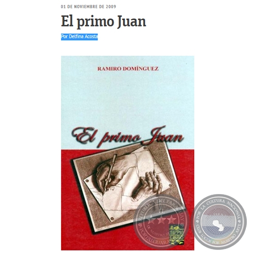 EL PRIMO JUAN - Por DELFINA ACOSTA - Domingo, 01 de Noviembre de 2009